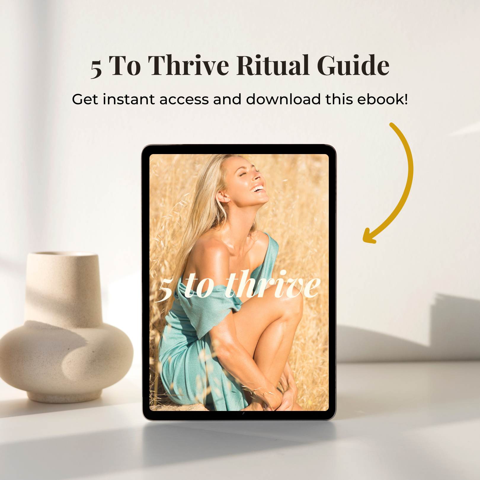 5 To Thrive Ritual Guide
