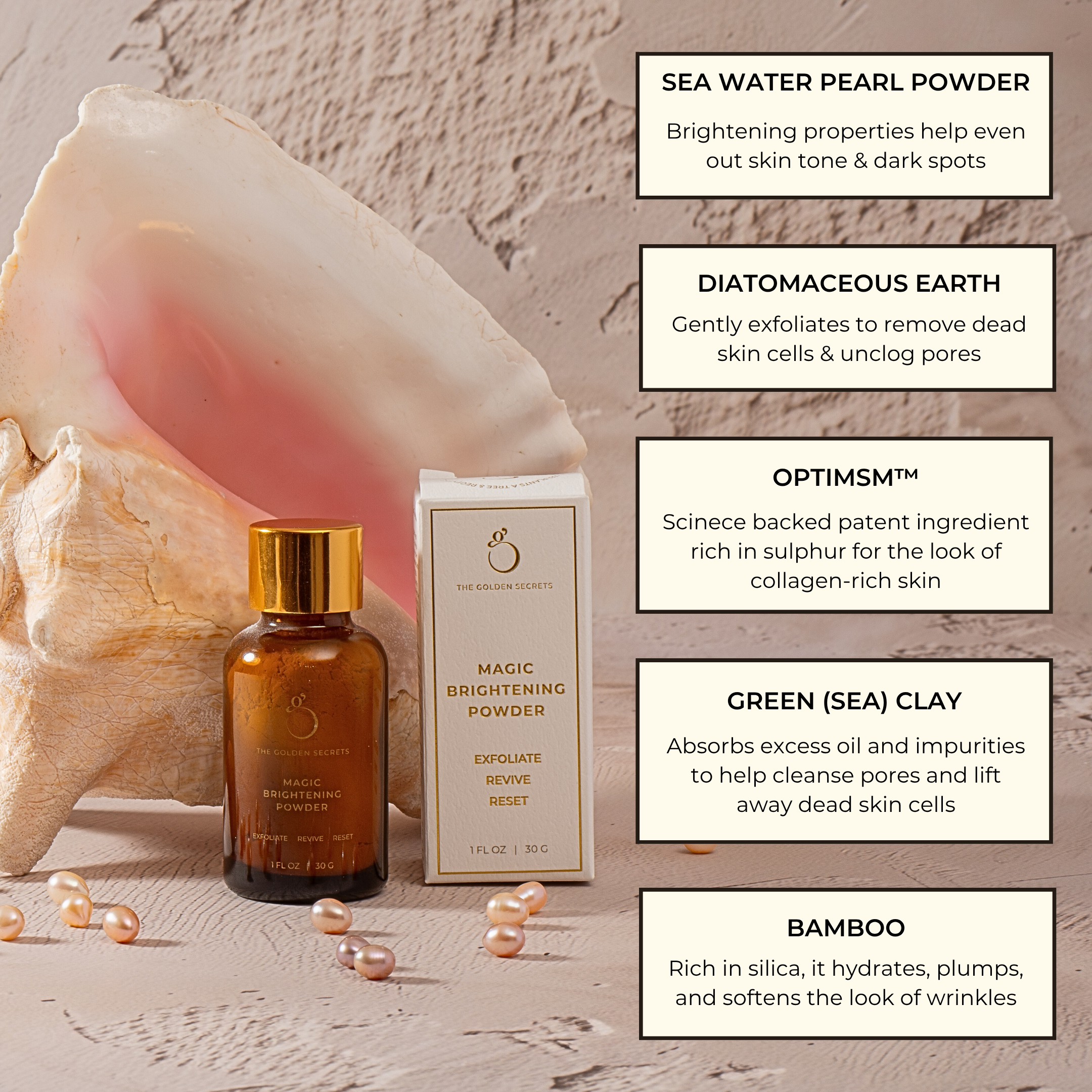 A bottle and box of THE GOLDEN SECRETS Magic Brightening Powder 3-in-1 are placed next to a large seashell, with text boxes highlighting ingredients such as sea water pearl powder, diatomaceous earth, OPTIMSM™, green sea clay, and bamboo. This gentle exfoliating cleanser combines the radiance-boosting benefits of luxurious pearl powder to leave your skin feeling fresh and luminous.