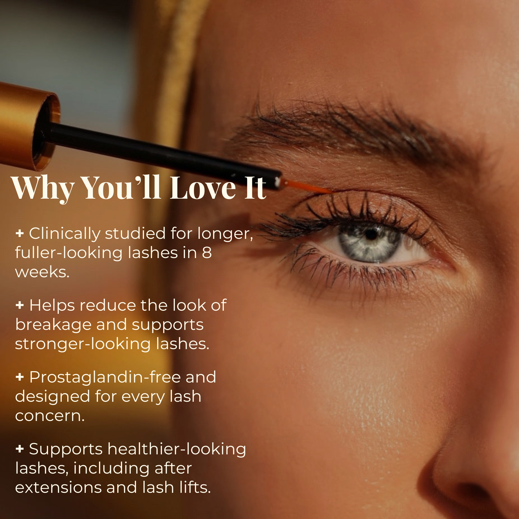 A close-up of a person applying THE GOLDEN SECRETS Lash & Brow Duo to their upper lashes, with text highlighting benefits like longer, fuller-looking lashes and reduced breakage. The image also showcases how regular use of this Lash & Brow Duo can lead to healthier-looking lashes and more defined brows in as little as 8 weeks.