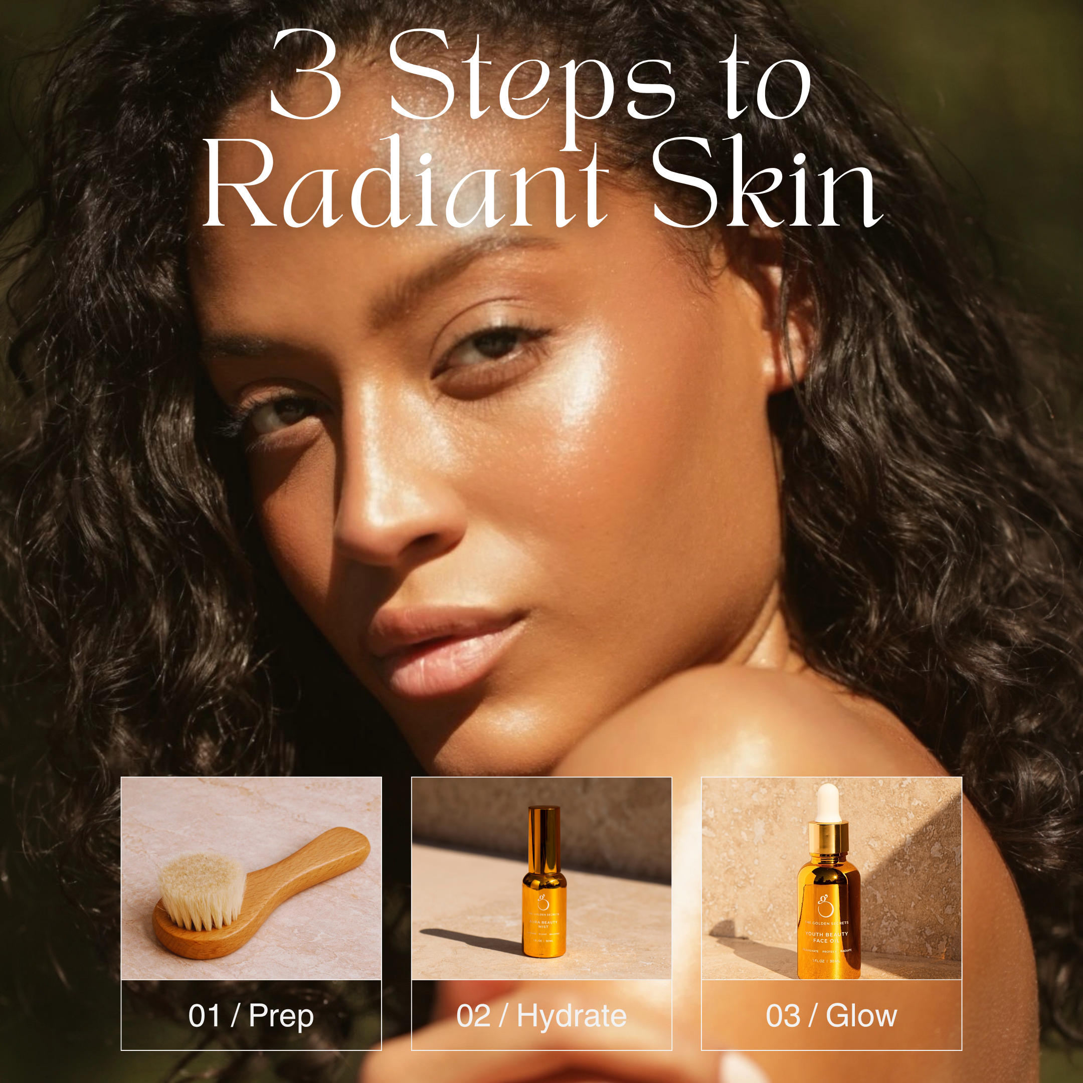 A woman with glowing skin is shown above the product images: a brush labeled Prep, a bottle labeled Hydrate, and a dropper bottle labeled Glow. Text reads: 3 Steps to Radiant Skin with THE GOLDEN SECRETS Lymph & Lift Kit—featuring facial dry brushing, a hydrating beauty mist, and essential products for skin longevity.